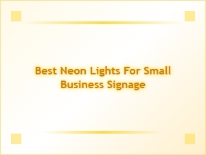 Best Neon Lights for Small Business Signage